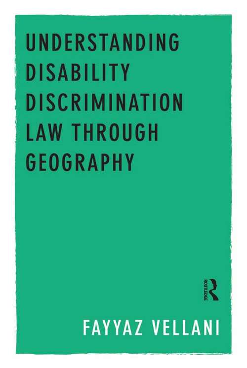Book cover of Understanding Disability Discrimination Law through Geography
