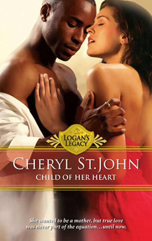 Book cover of Child of Her Heart (ePub First edition) (Logan's Legacy #13)