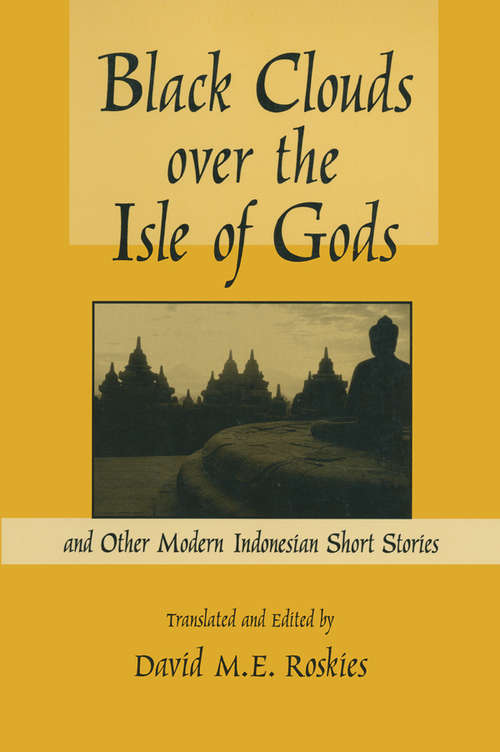 Book cover of Black Clouds Over the Isle of Gods: And Other Modern Indonesian Short Stories