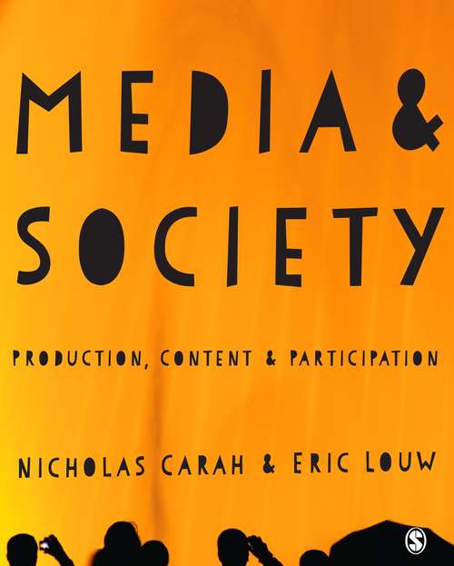 Book cover of Media and Society: Production, Content and Participation