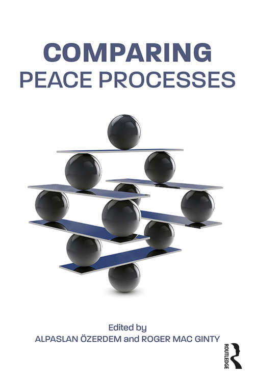 Book cover of Comparing Peace Processes (Routledge Studies in Peace and Conflict Resolution)