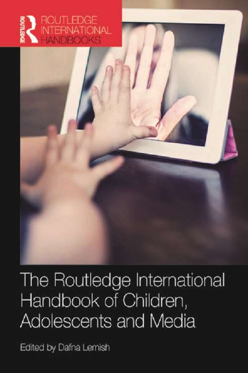 Book cover of The Routledge International Handbook of Children, Adolescents and Media
