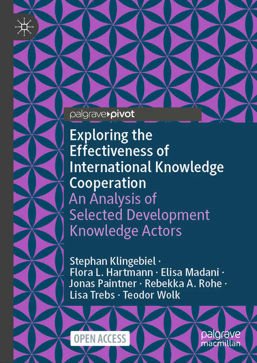 Book cover of Exploring the Effectiveness of International Knowledge Cooperation: An Analysis of Selected Development Knowledge Actors (2024)