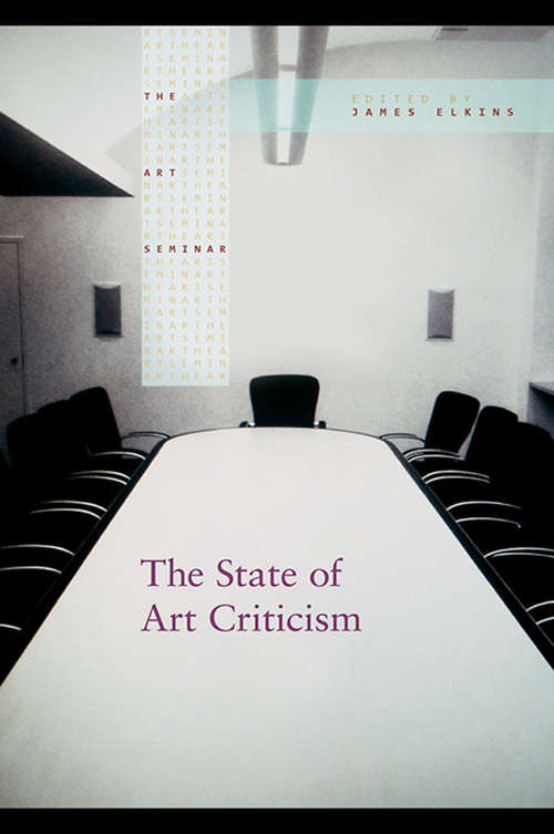 Book cover of The State of Art Criticism (The Art Seminar)