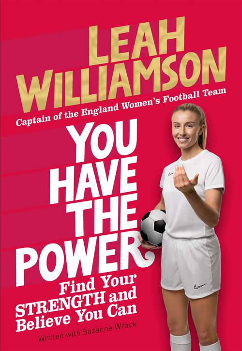 Book cover of You Have the Power: Find Your Strength and Believe You Can