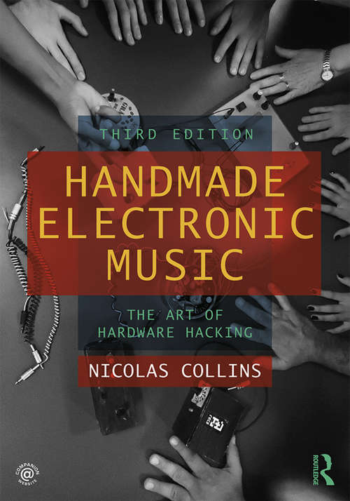Book cover of Handmade Electronic Music: The Art of Hardware Hacking (3)