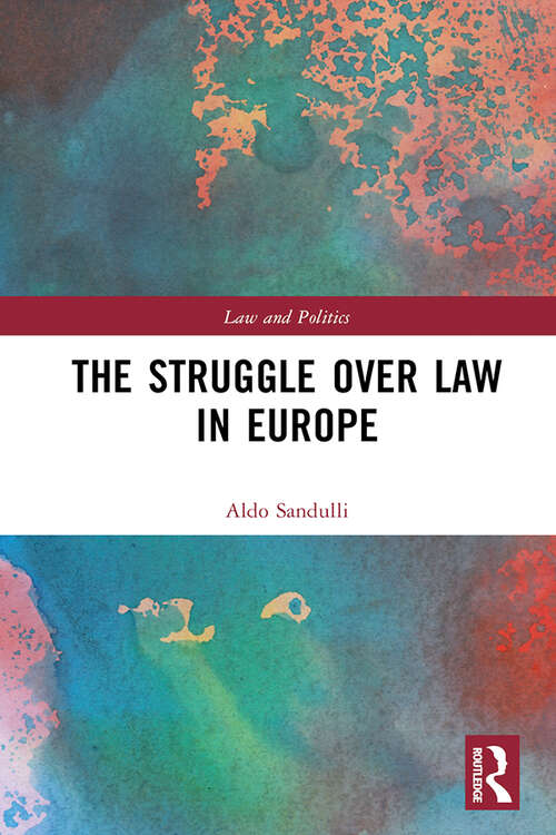 Book cover of The Struggle over Law in Europe (ISSN)