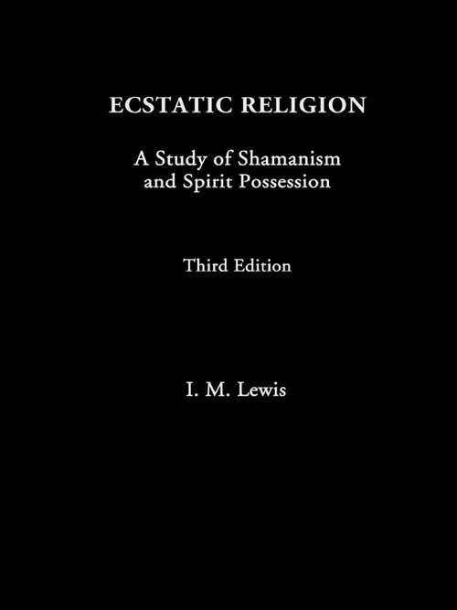 Book cover of Ecstatic Religion: A Study of Shamanism and Spirit Possession (3)