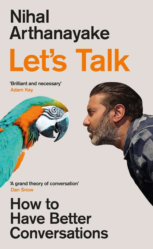 Book cover of Let's Talk: How to Have Better Conversations