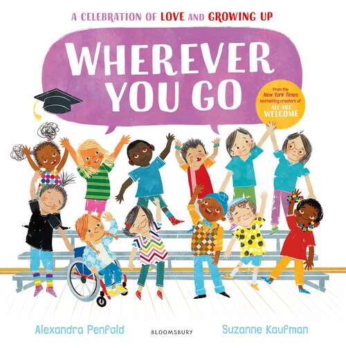 Book cover of Wherever You Go: From the creators of All Are Welcome