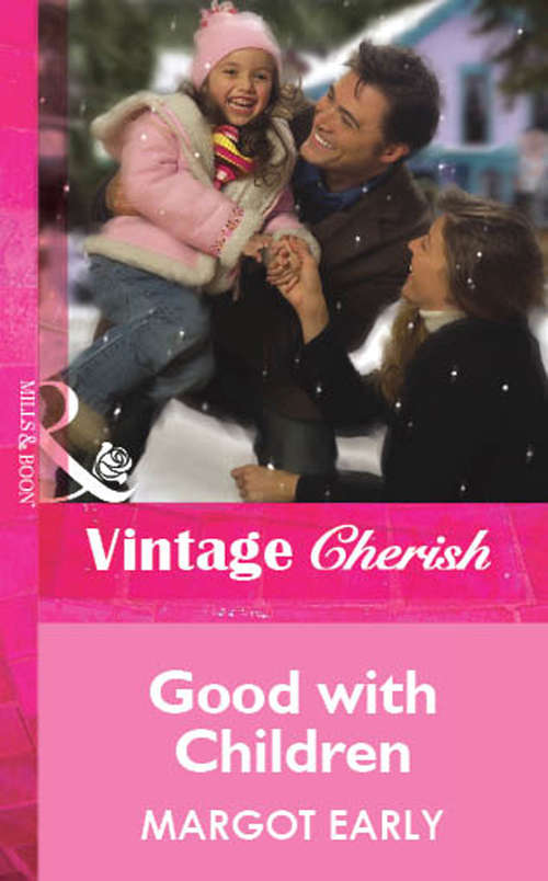 Book cover of Good With Children (ePub First edition) (Mills And Boon Cherish Ser.)
