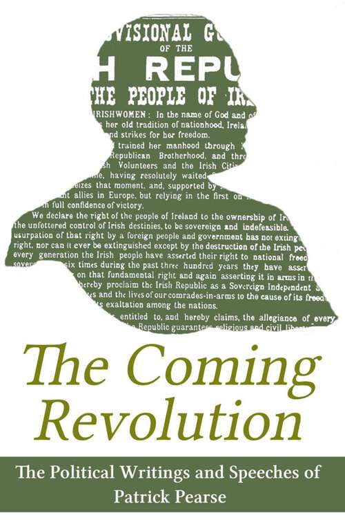 Book cover of The Coming Revolution: Political Writings of Patrick Pearse