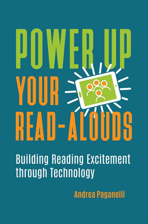 Book cover of Power Up Your Read-Alouds: Building Reading Excitement through Technology