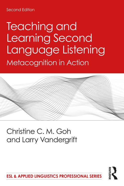 Book cover of Teaching and Learning Second Language Listening: Metacognition in Action (2) (ESL & Applied Linguistics Professional Series)