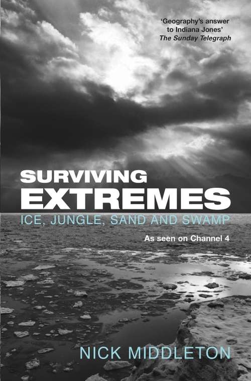Book cover of Surviving Extremes: Ice, Jungle, Sand and Swamp