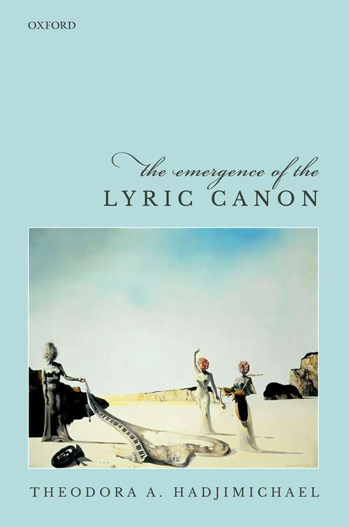 Book cover of The Emergence of the Lyric Canon