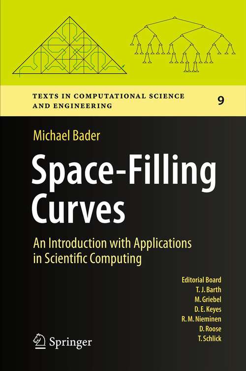 Book cover of Space-Filling Curves: An Introduction with Applications in Scientific Computing (2013) (Texts in Computational Science and Engineering #9)