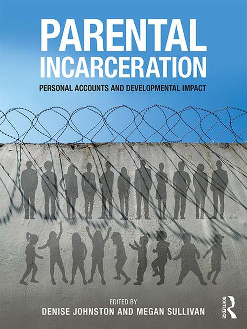 Book cover of Parental Incarceration: Personal Accounts and Developmental Impact