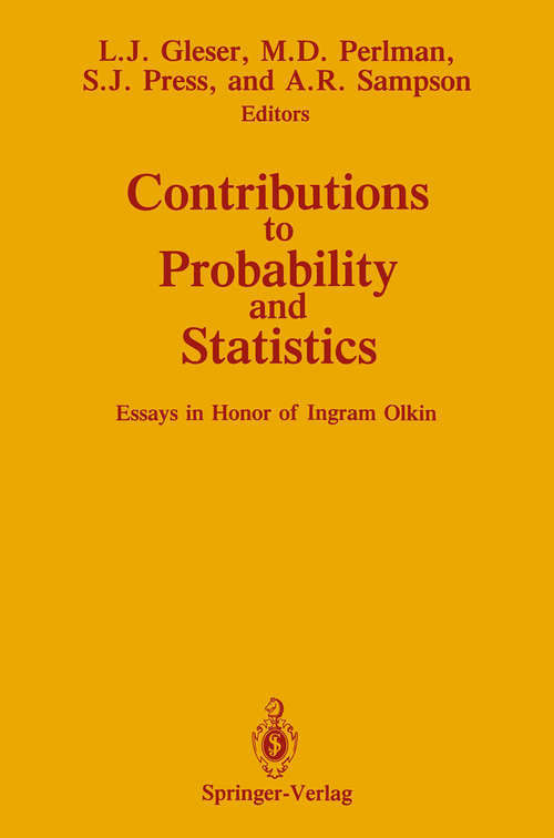 Book cover of Contributions to Probability and Statistics: Essays in Honor of Ingram Olkin (1989)