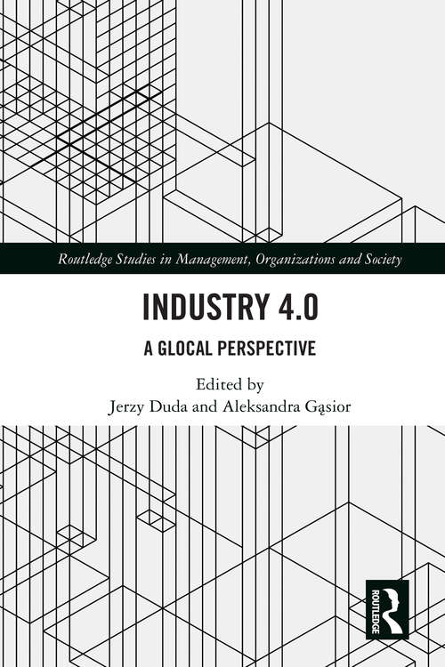 Book cover of Industry 4.0: A Glocal Perspective (Routledge Studies in Management, Organizations and Society)
