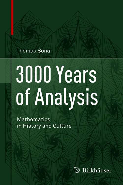 Book cover of 3000 Years of Analysis: Mathematics in History and Culture (1st ed. 2021)