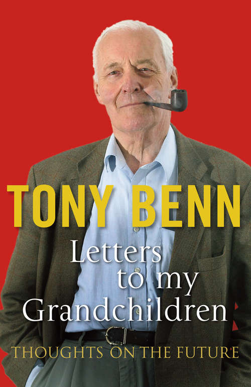 Book cover of Letters To My Grandchildren: Thoughts On The Future