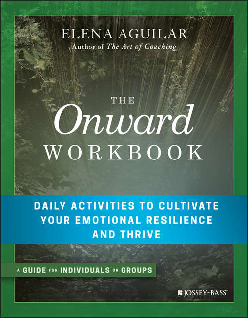 Book cover of The Onward Workbook: Daily Activities to Cultivate Your Emotional Resilience and Thrive