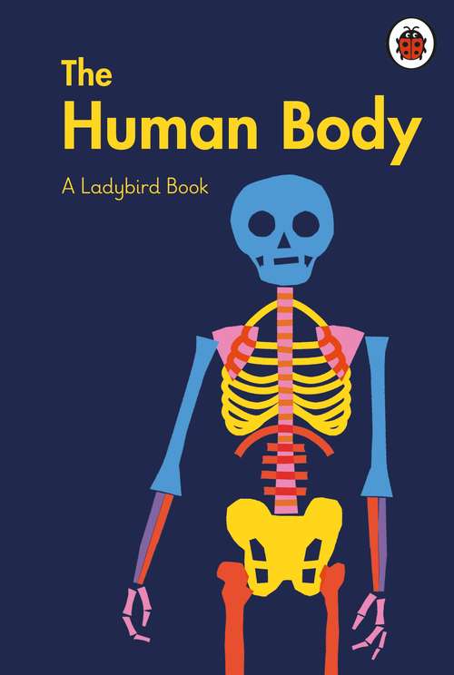 Book cover of A Ladybird Book: The Human Body (A Ladybird Book)