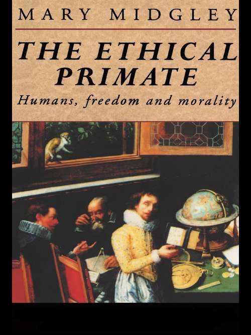 Book cover of The Ethical Primate: Humans, Freedom and Morality