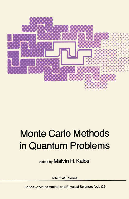 Book cover of Monte Carlo Methods in Quantum Problems (1984) (Nato Science Series C: #125)