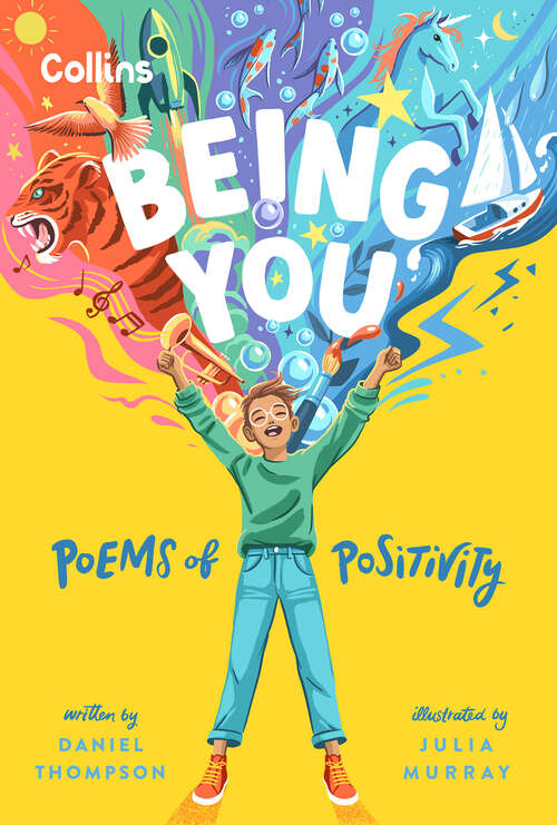Book cover of Being you: Poems Of Positivity To Support Kids' Emotional Wellbeing (ePub edition)