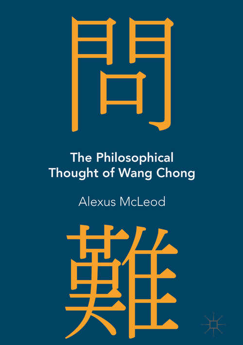Book cover of The Philosophical Thought of Wang Chong