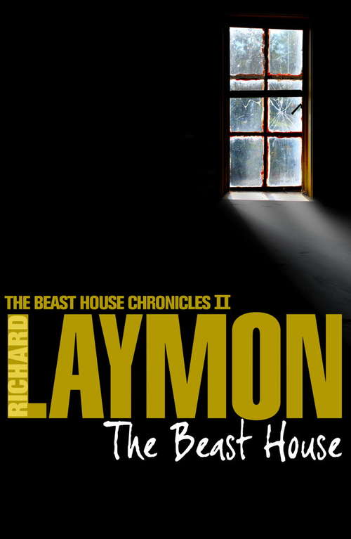 Book cover of The Beast House: A spine-chilling tale of horror and hauntings (Beast House Chronicles #2)