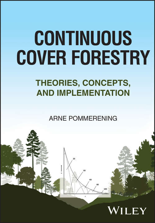 Book cover of Continuous Cover Forestry: Theories, Concepts, and Implementation