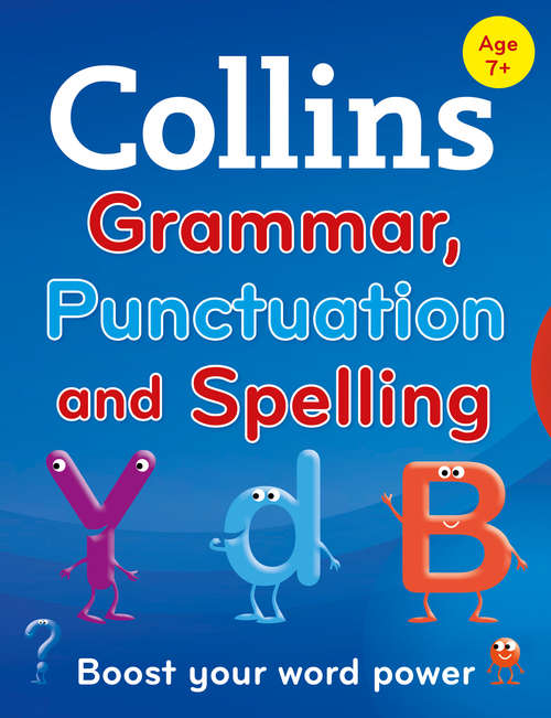 Book cover of Collins Primary Grammar, Punctuation and Spelling (ePub edition) (Collins Primary Dictionaries)