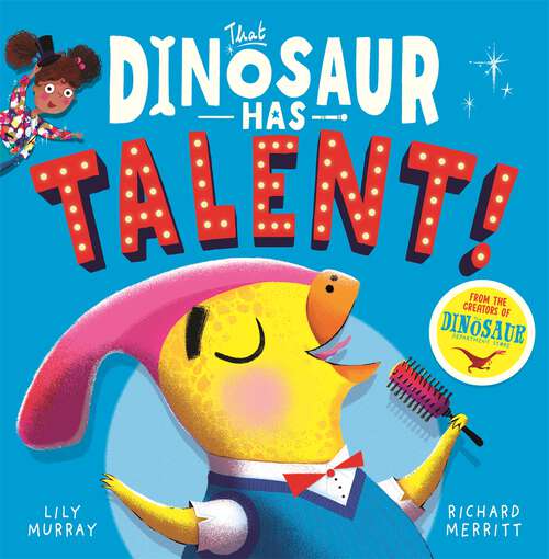 Book cover of That Dinosaur Has Talent!