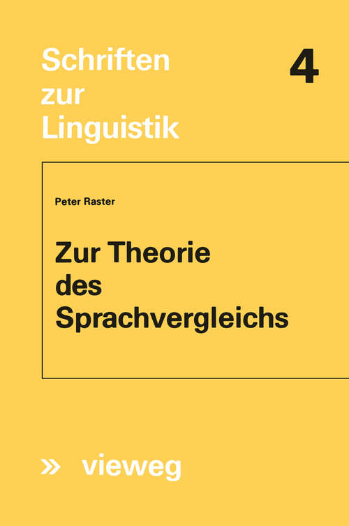 Book cover of Zur Theorie des Sprachvergleichs (1971) (Schriften zur Linguistik #4)