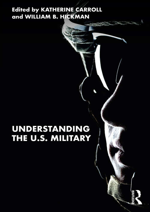 Book cover of Understanding the U.S. Military