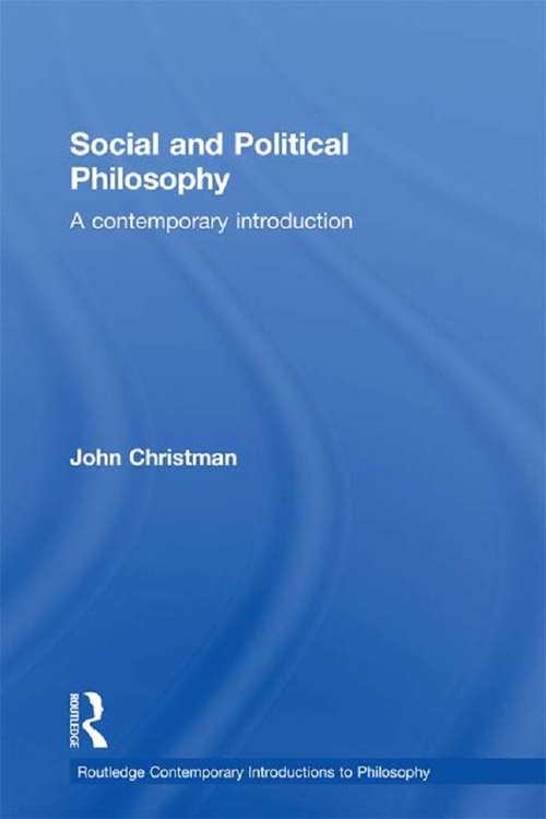 Book cover of Social and Political Philosophy: A Contemporary Introduction