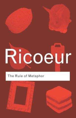 Book cover of The Rule Of Metaphor: The Creation Of Meaning In Language (PDF)