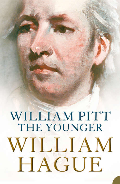 Book cover of William Pitt the Younger: A Biography (ePub edition)