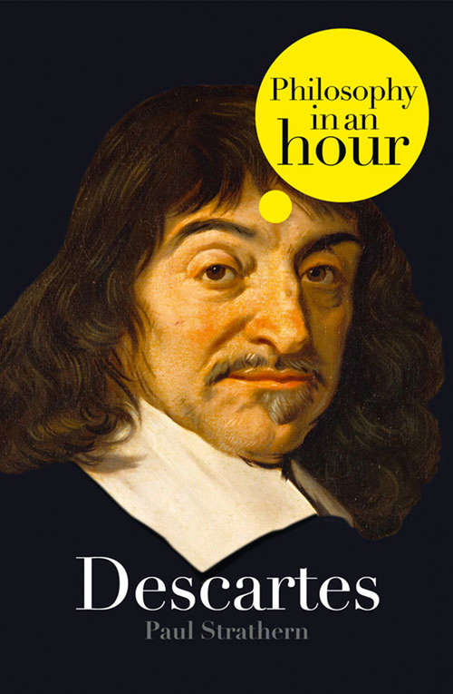 Book cover of Descartes: Philosophy In An Hour (ePub edition)