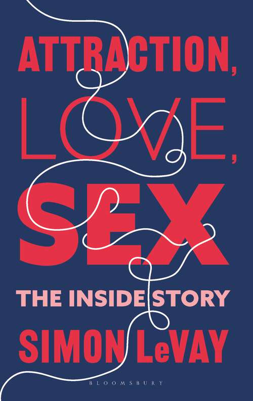 Book cover of Attraction, Love, Sex: The Inside Story
