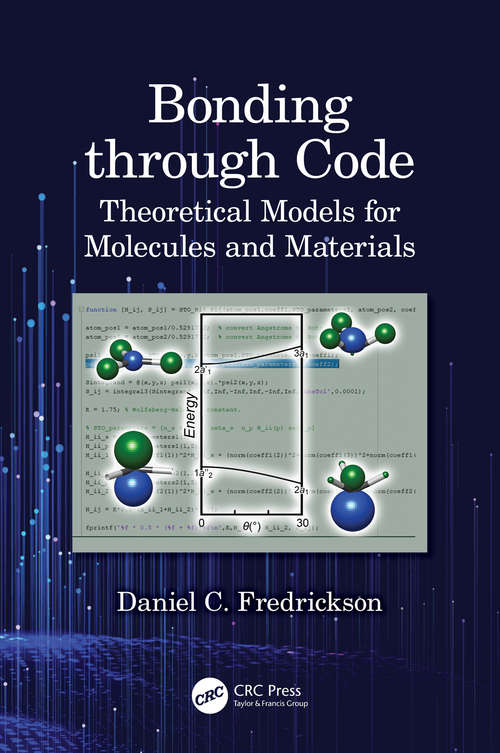 Book cover of Bonding through Code: Theoretical Models for Molecules and Materials