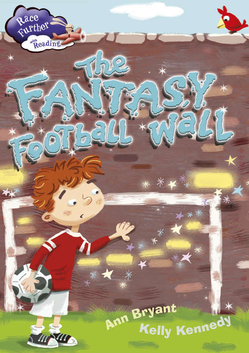 Book cover of The Fantasy Football Wall (Race Further with Reading #6)