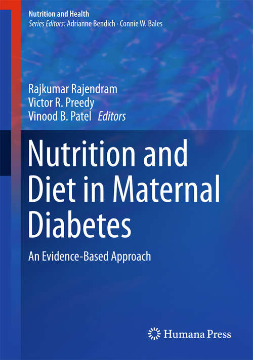 Book cover of Nutrition and Diet in Maternal Diabetes: An Evidence-Based Approach (Nutrition and Health)