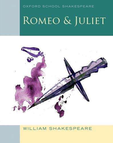 Book cover of Oxford School Shakespeare: Romeo and Juliet - Notes Within Play