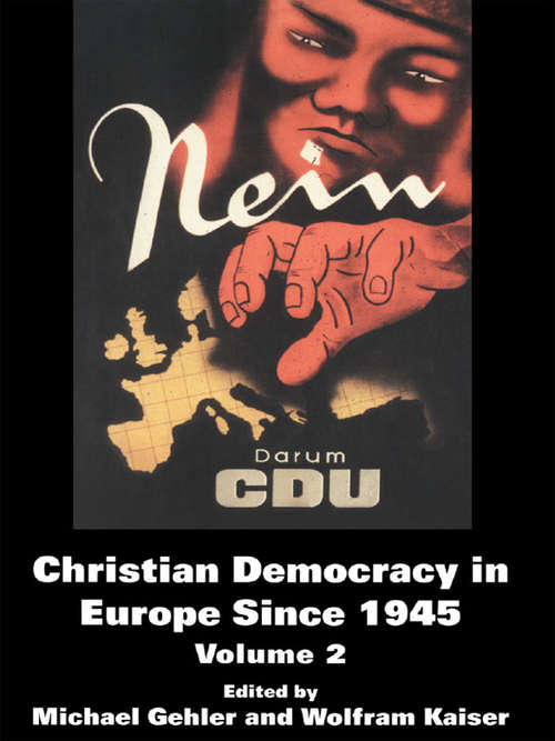 Book cover of Christian Democracy in Europe Since 1945: Volume 2
