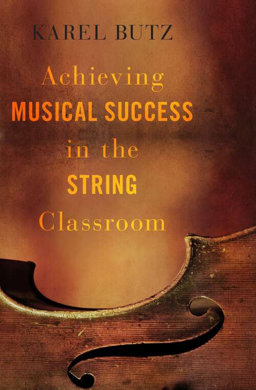 Book cover of Achieving Musical Success in the String Classroom