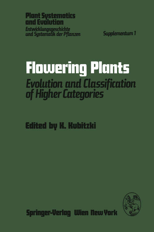 Book cover of Flowering Plants: Evolution and Classification of Higher Categories Symposium, Hamburg, September 8–12, 1976 (1977) (Plant Systematics and Evolution - Supplementa #1)